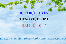 Video bài học Tiếng Việt lớp 1  Bài 3  C  c /